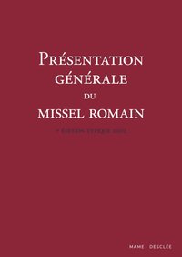 Présentation générale du missel romain – 3e édition typique 2002