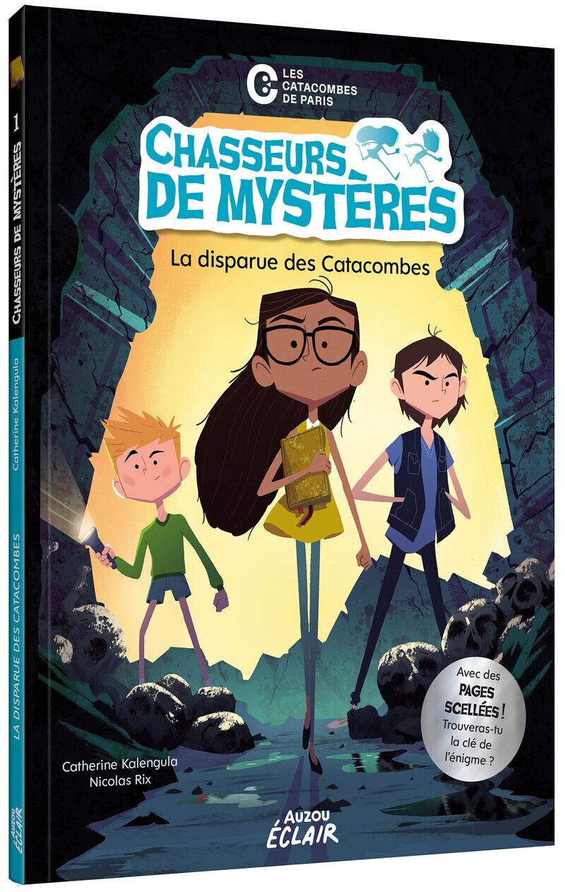 CHASSEURS DE MYSTERES - TOME 01 NED - Tome 01 LA DISPARUE DES CATACOMBES
