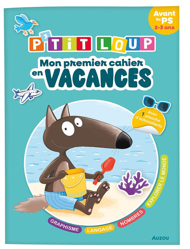 P'tit Loup - Mon premier cahier en vacances - 2026