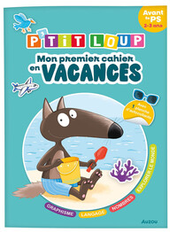 P'tit Loup - Mon premier cahier en vacances - 2026