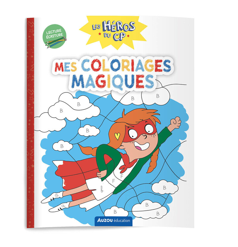 Les héros du cp - mes coloriages magiques - lecture / écriture