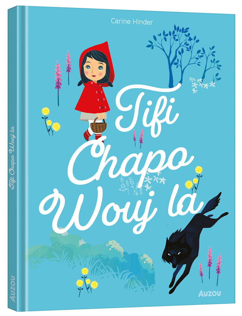 Les p'tits classiques - Tifi Chapo Wouj la - Petit chaperon rouge - créole martiniquais