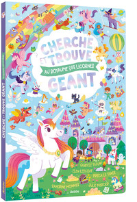 CHERCHE ET TROUVE GEANT - AU ROYAUME DES LICORNES
