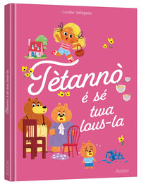 Les p'tits classiques - Tètannò é sé twa lous-la - Boucle d'or - créole guadeloupéen