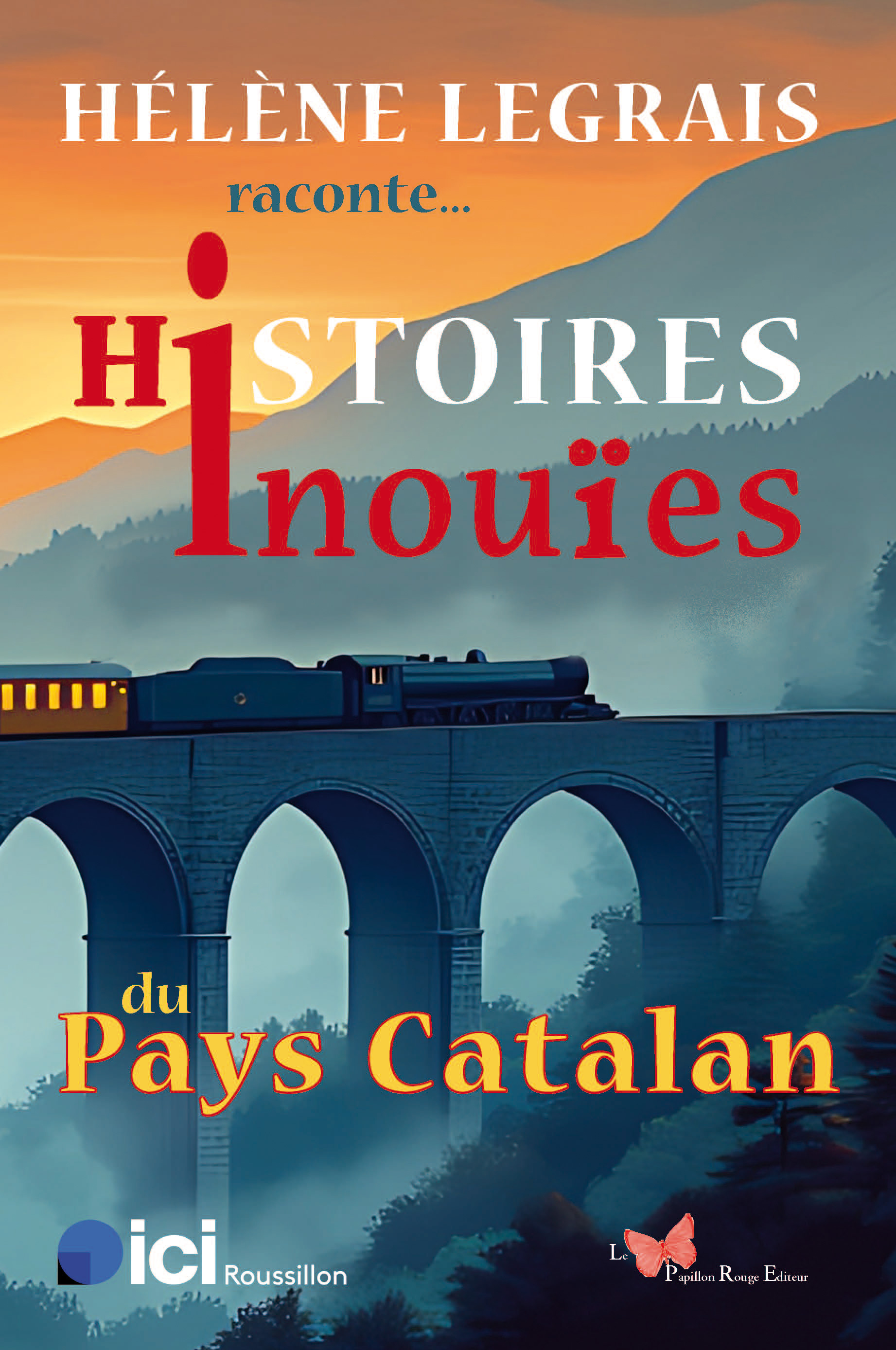 Histoires inouïes du Pays Catalan