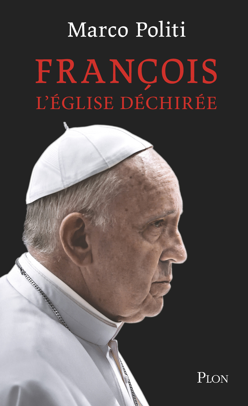 François. L'Église déchirée