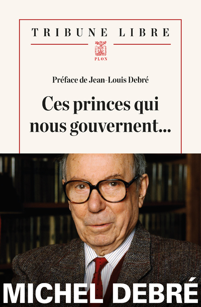 CES PRINCES QUI NOUS GOUVERNENT
