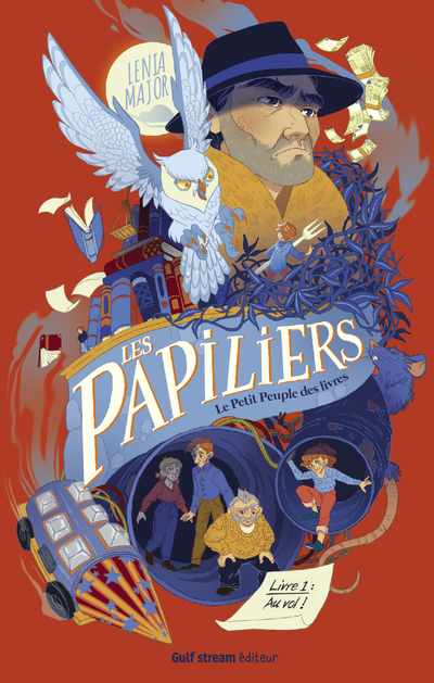 Les Papiliers, le petit peuple des livres - Tome 1 Au Vol !