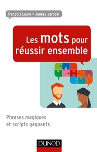 Les mots pour réussir ensemble - Phrases magiques et scripts gagnants