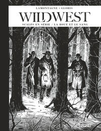 Wild West – Récits complets  - Tome 2 - Scalps en série / La boue et le sang