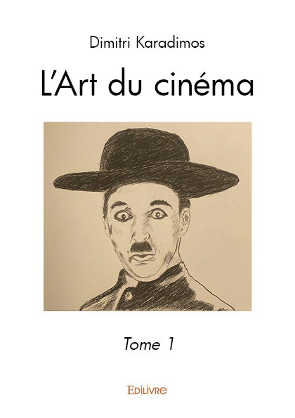 L'Art du cinéma - Tome 1