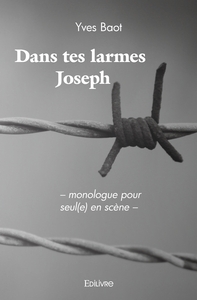 Dans tes larmes Joseph