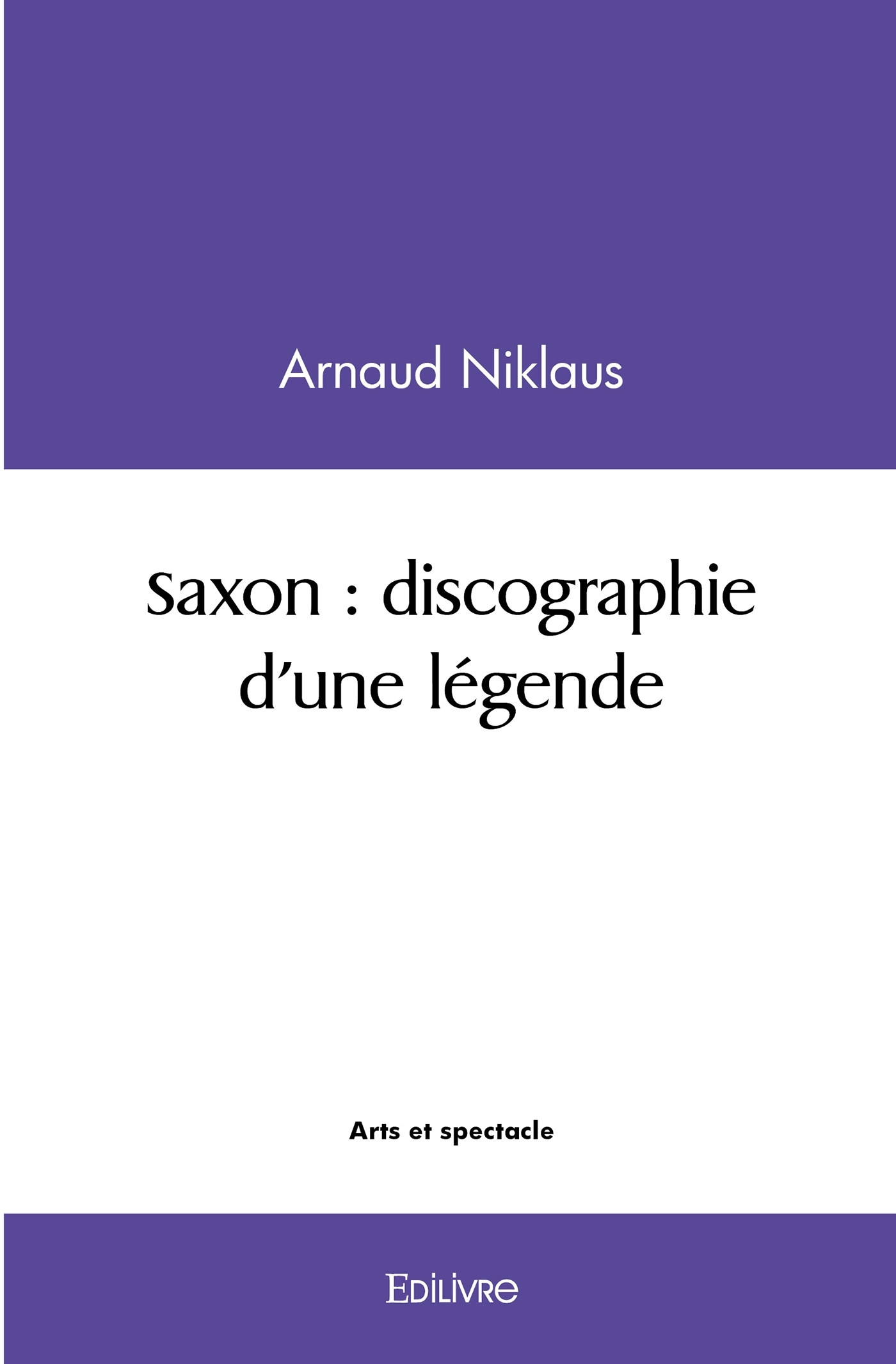 Saxon : discographie d'une légende