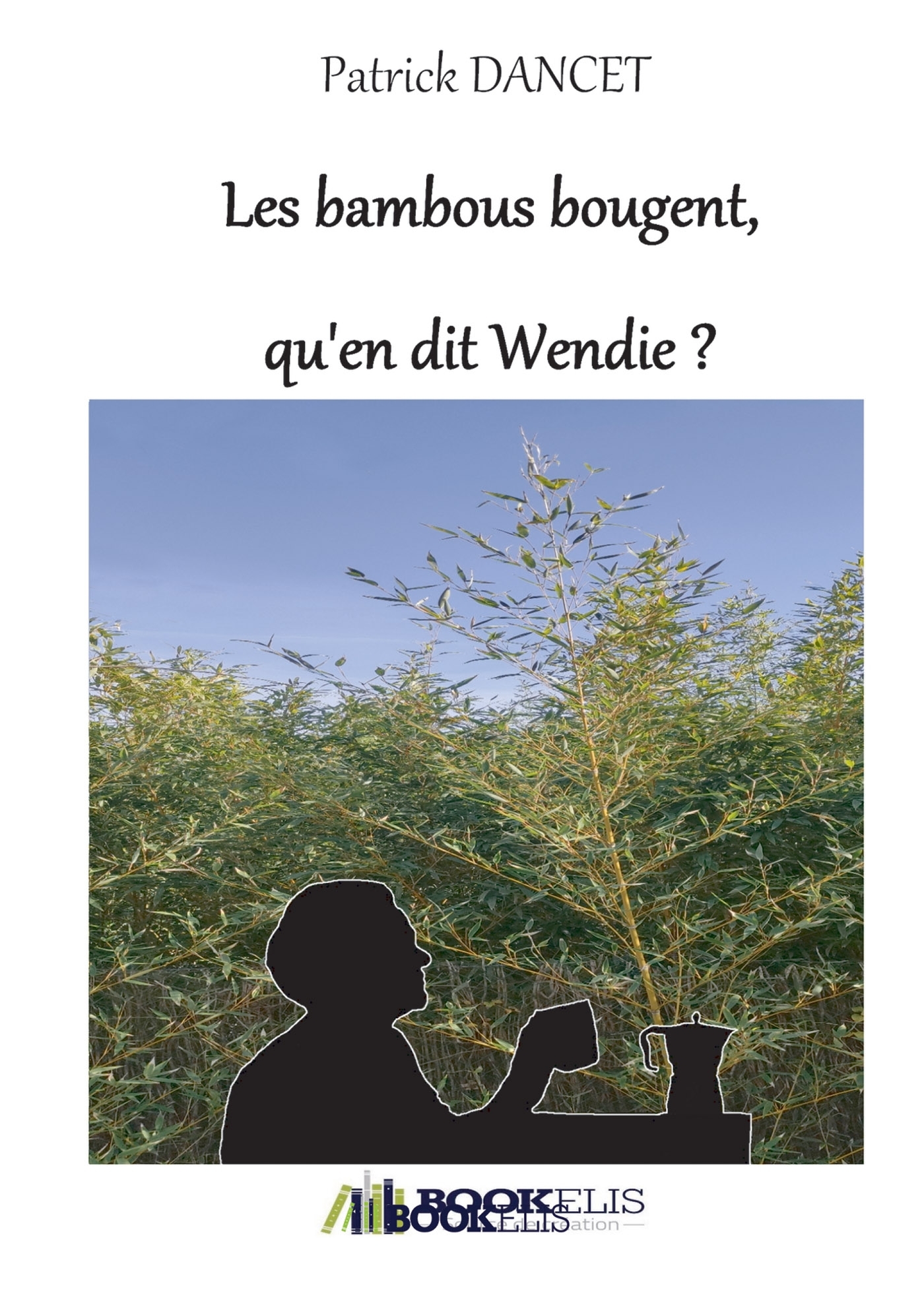 Les bambous bougent, qu'en dit Wendie?