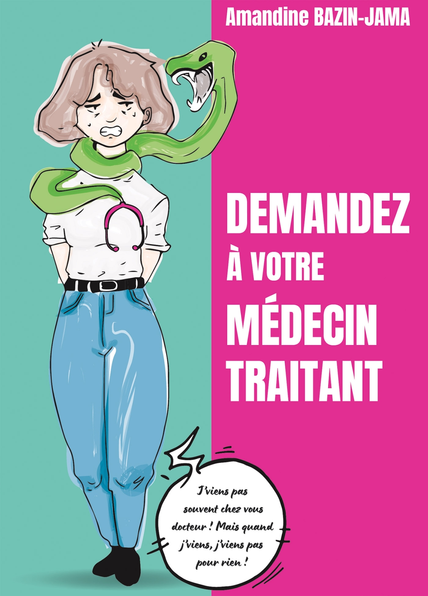 Demandez à votre médecin traitant