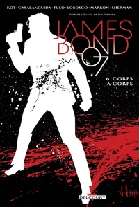 James Bond T06 - Corps à corps