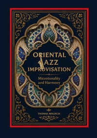 Oriental Jazz Improvisation: Microtonality and Harmony