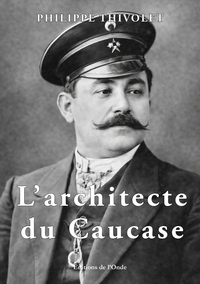 L'architecte du Caucase