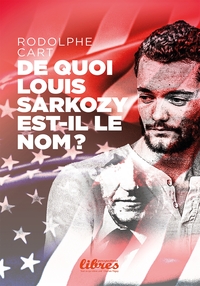 De quoi Louis Sarkozy est-il le nom ?