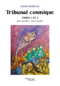 Tribunal cosmique -  Tomes 1 et 2
