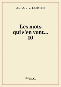Les mots qui s'en vont... 10