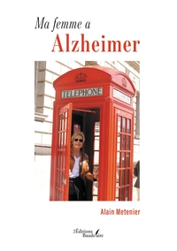 Ma femme a Alzheimer