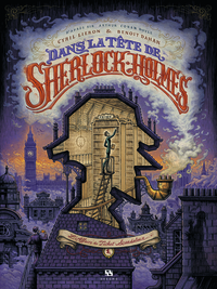 Dans la tête de Sherlock Holmes – L’affaire du ticket scandaleux  - Tome 1 - L'Affaire du ticket scandaleux