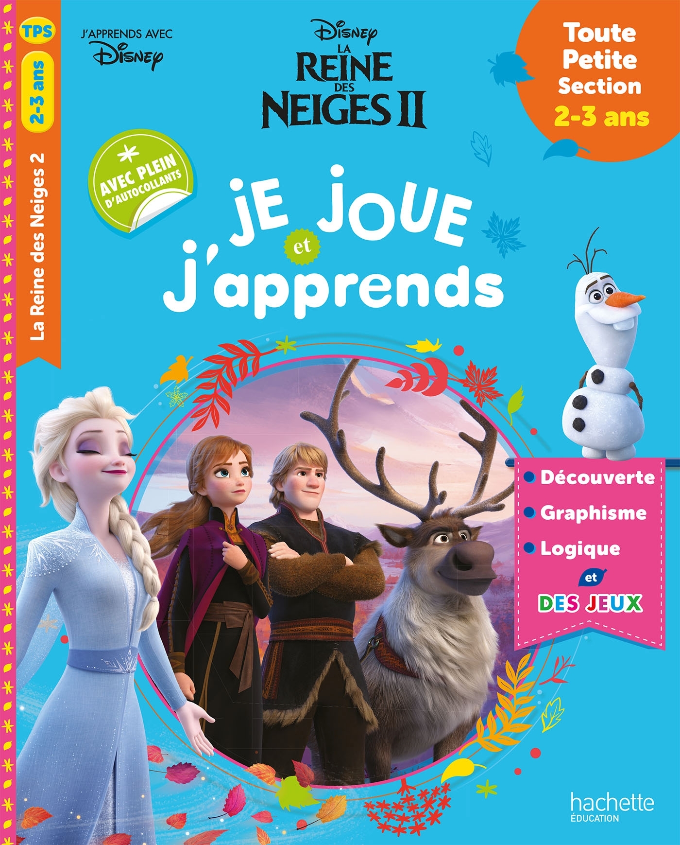 Disney - La Reine des Neiges 2 - Je joue et j'apprends - Toute Petite Section (2-3 ans)