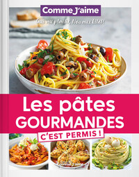 Les Pâtes Gourmandes c'est permis!