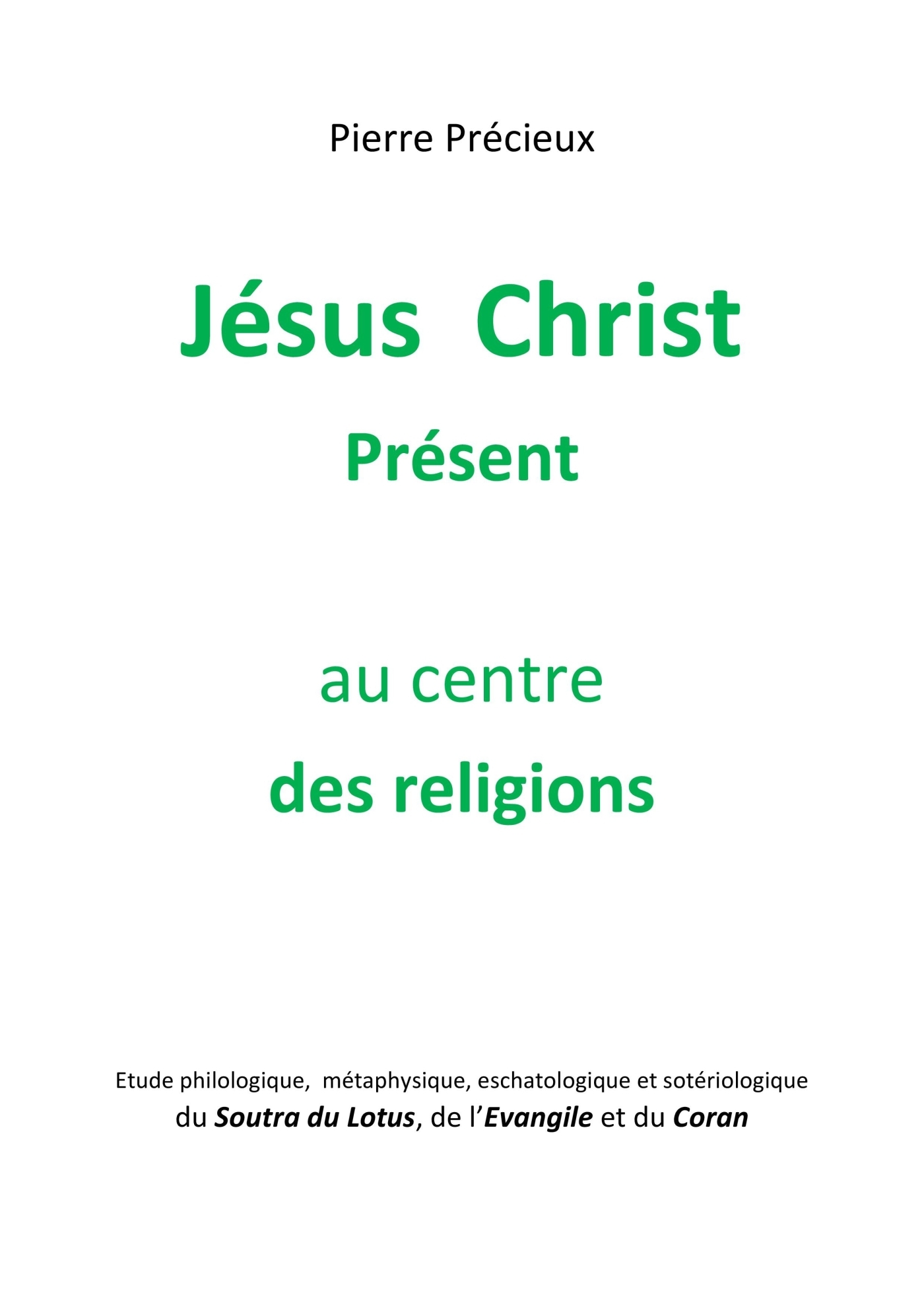Jésus Christ Présent au centre des religions