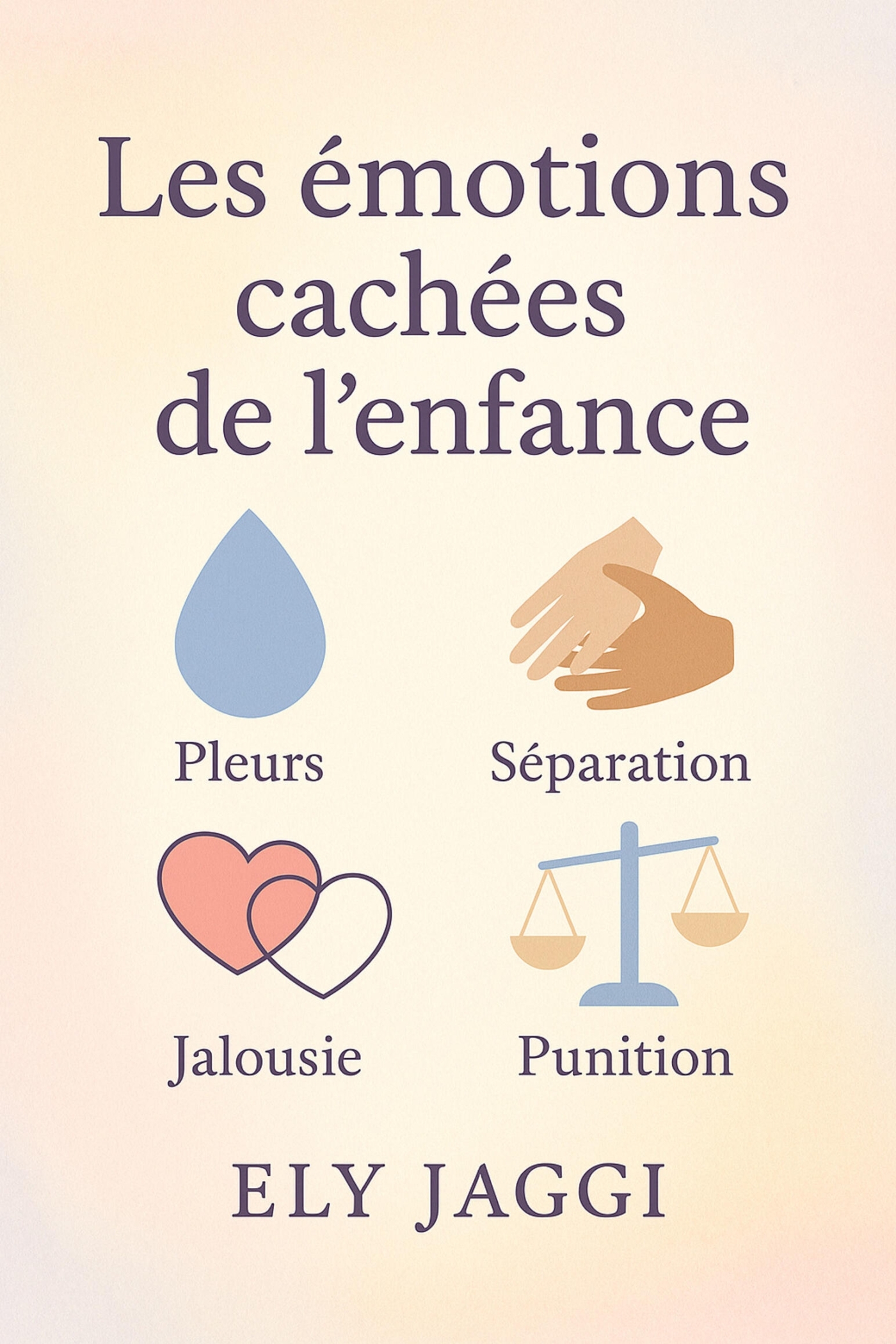 Les émotions cachées de l'enfance