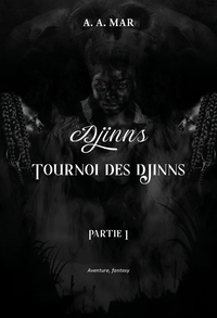 Djinns : tournoi des djinns partie 1