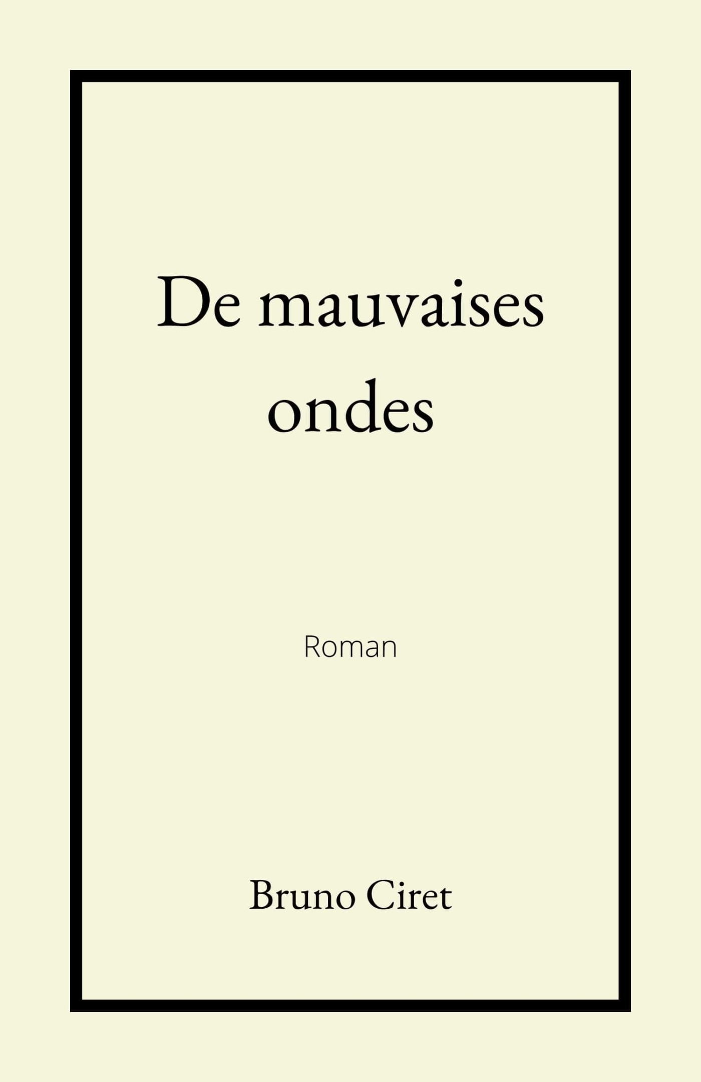De mauvaises ondes