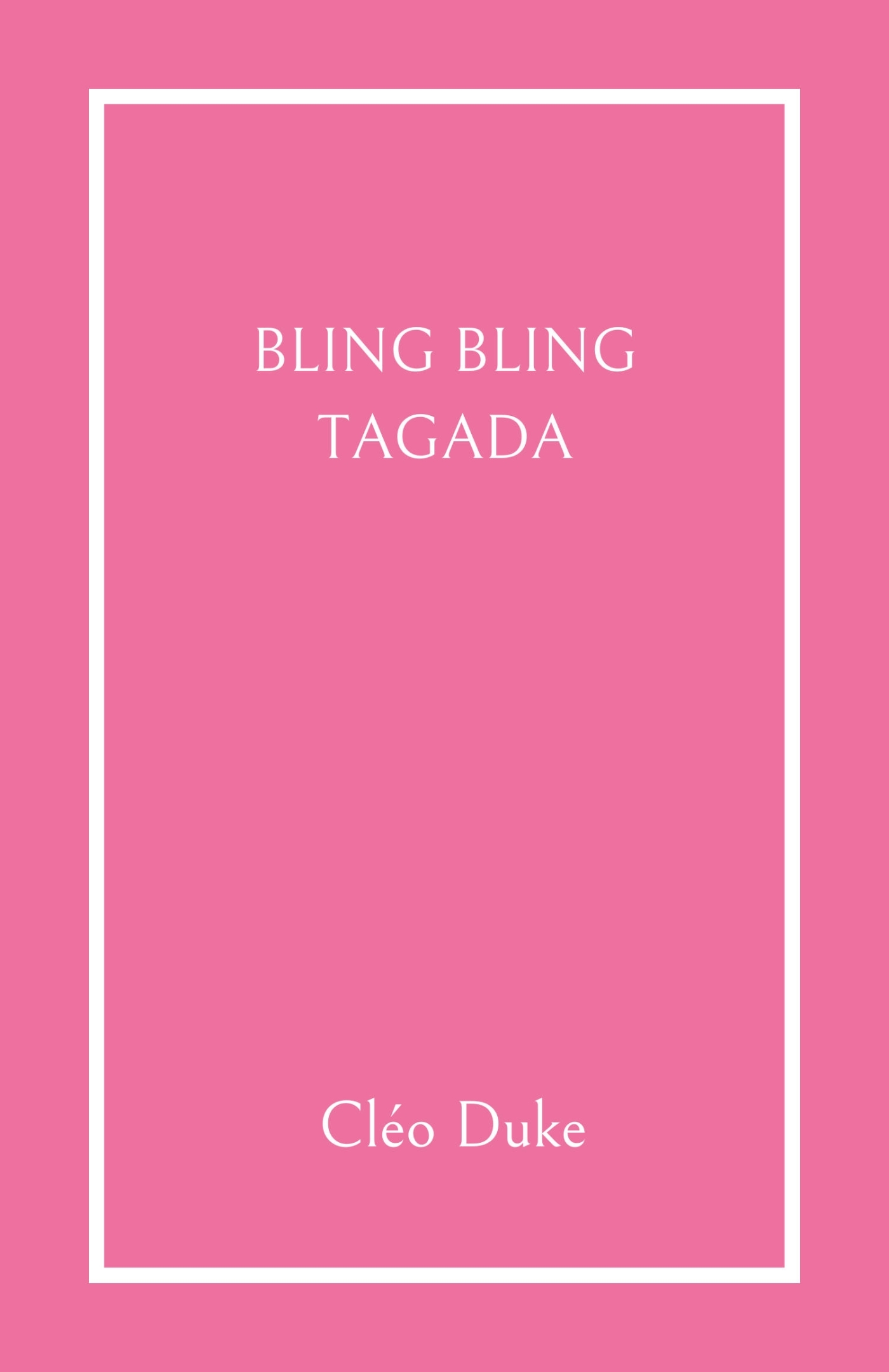 Bling bling tagada