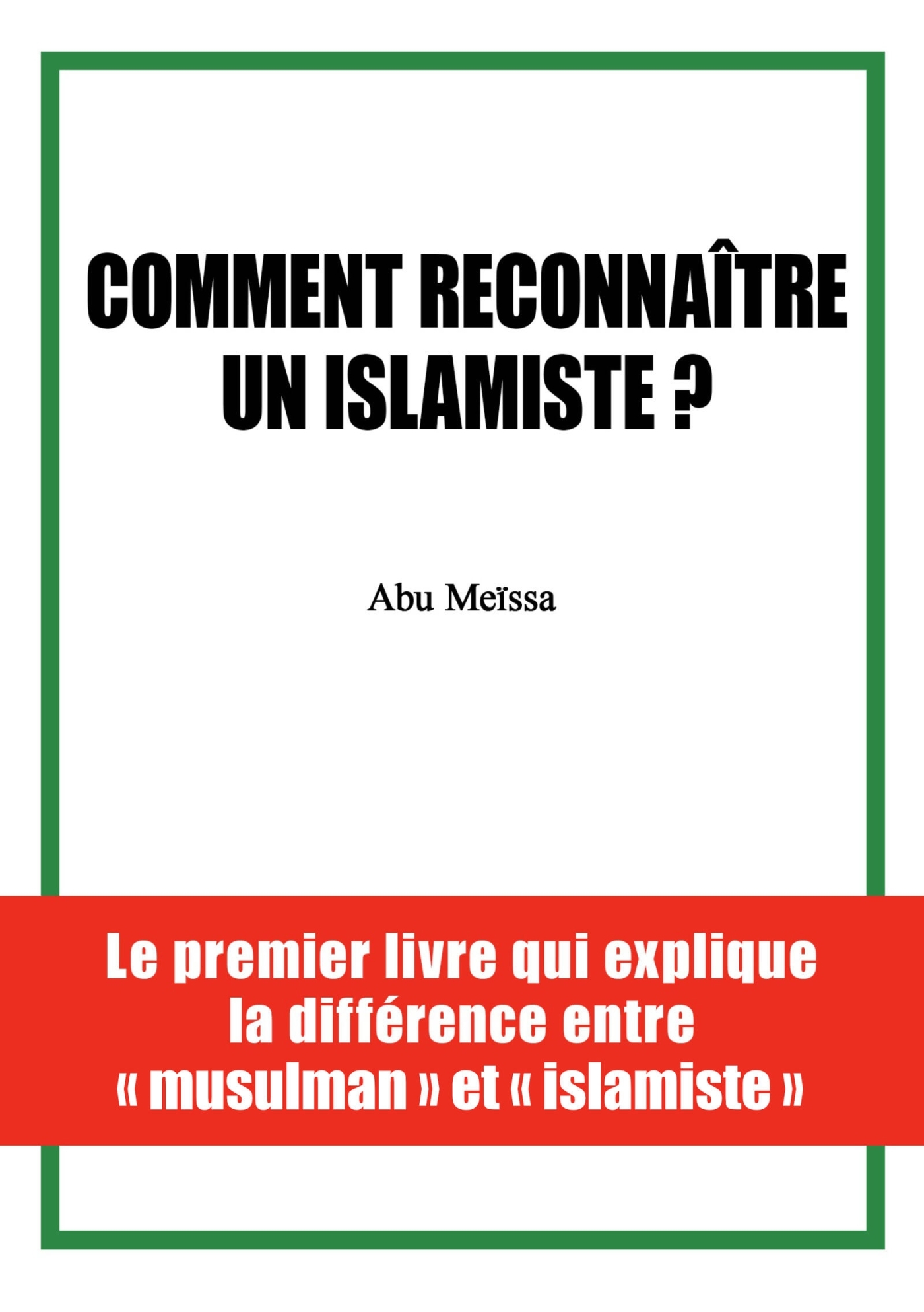 Comment reconnaître un islamiste ?