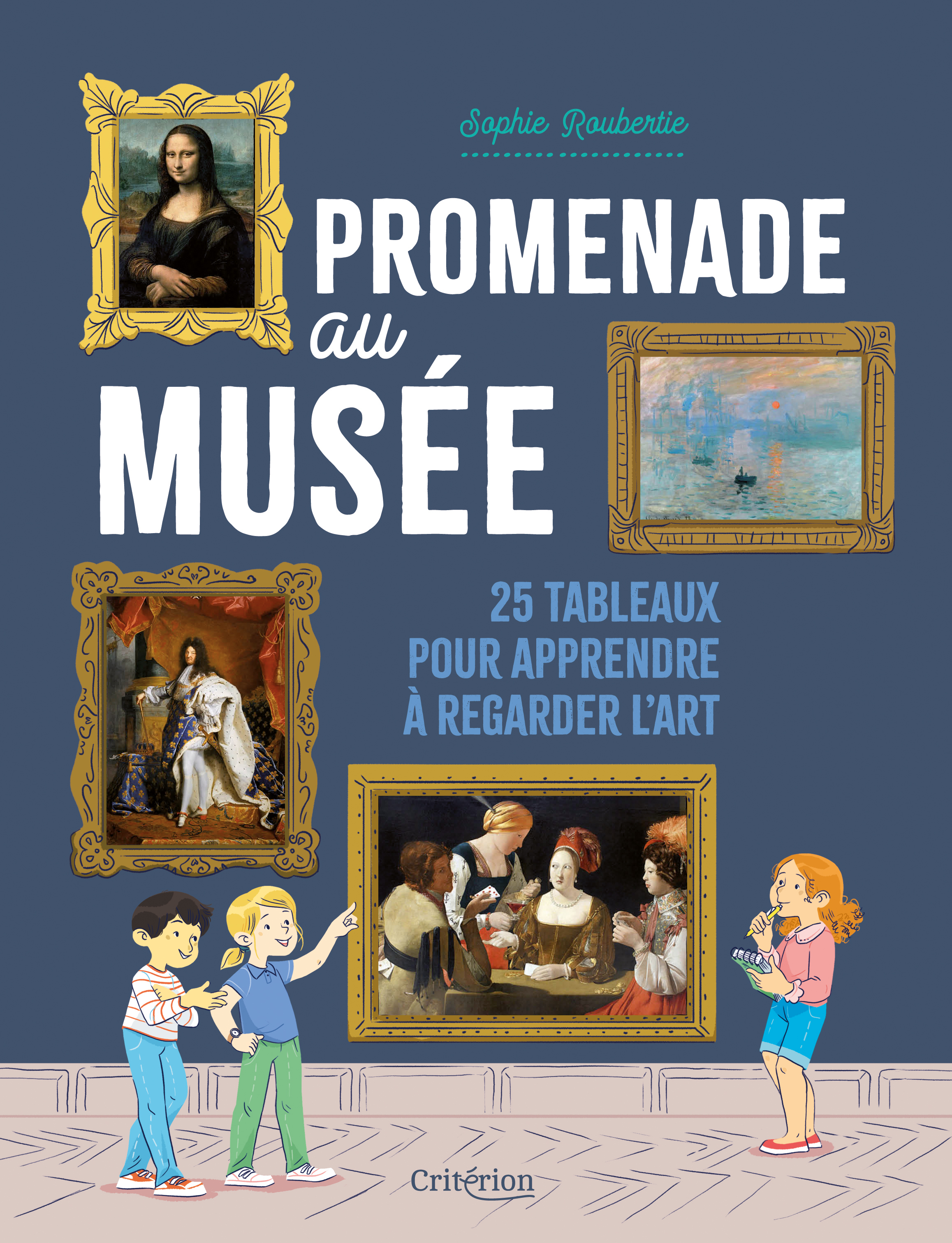 Promenade au musée – 25 tableaux pour apprendre à regarder l’art