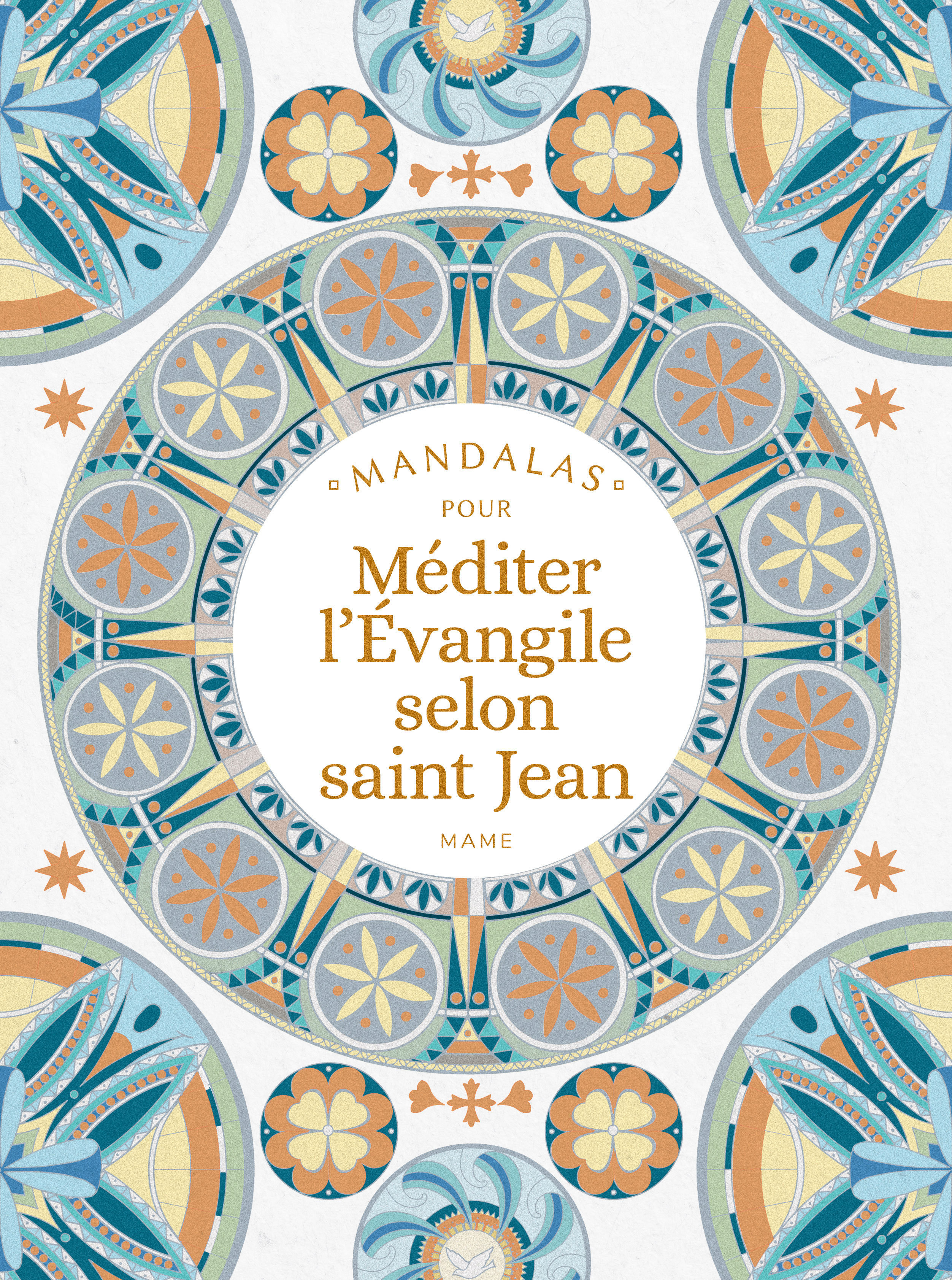 Mandalas pour méditer l’Évangile selon saint Jean