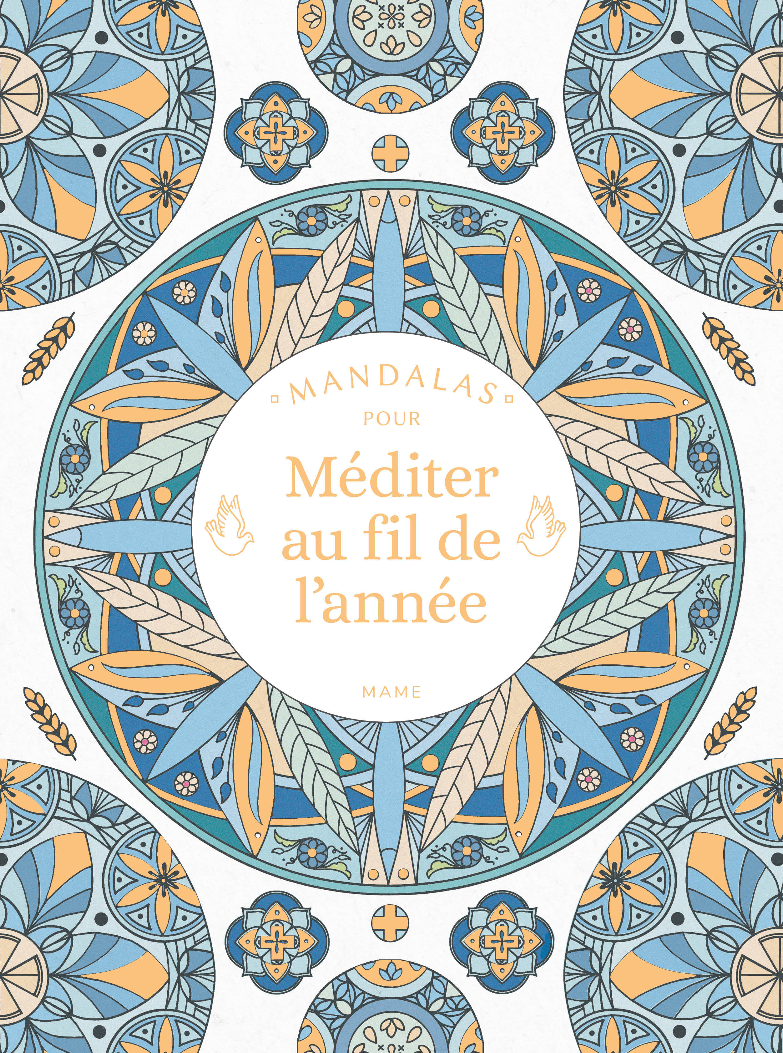 Mandalas pour méditer au fil de l’année