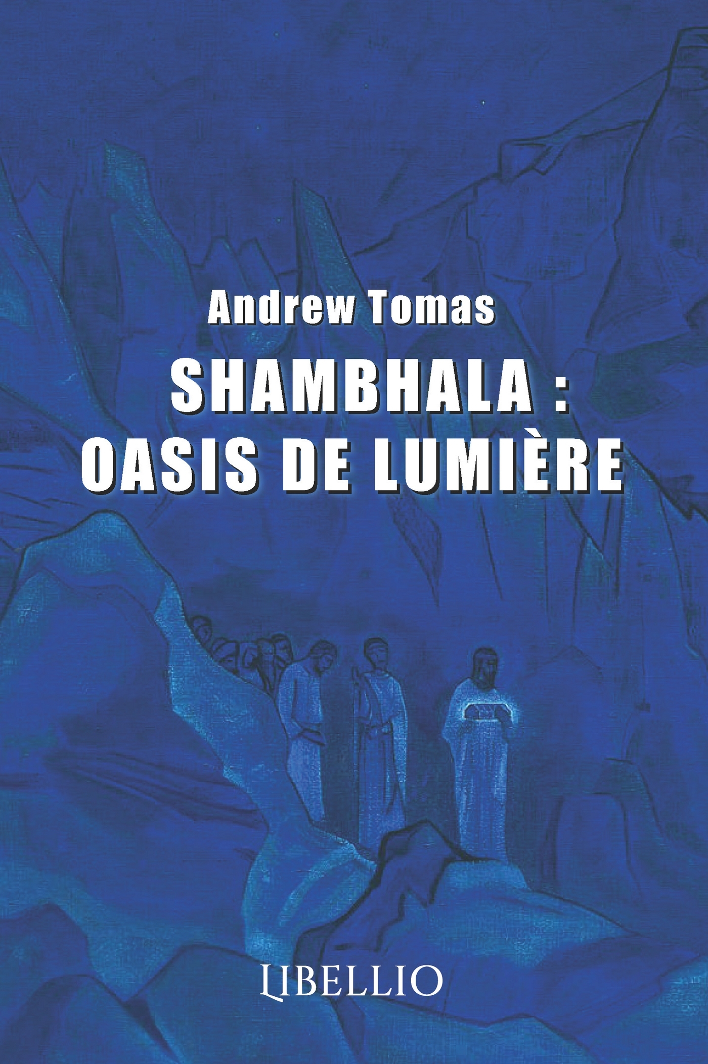 SHAMBHALA : OASIS DE LUMIÈRE