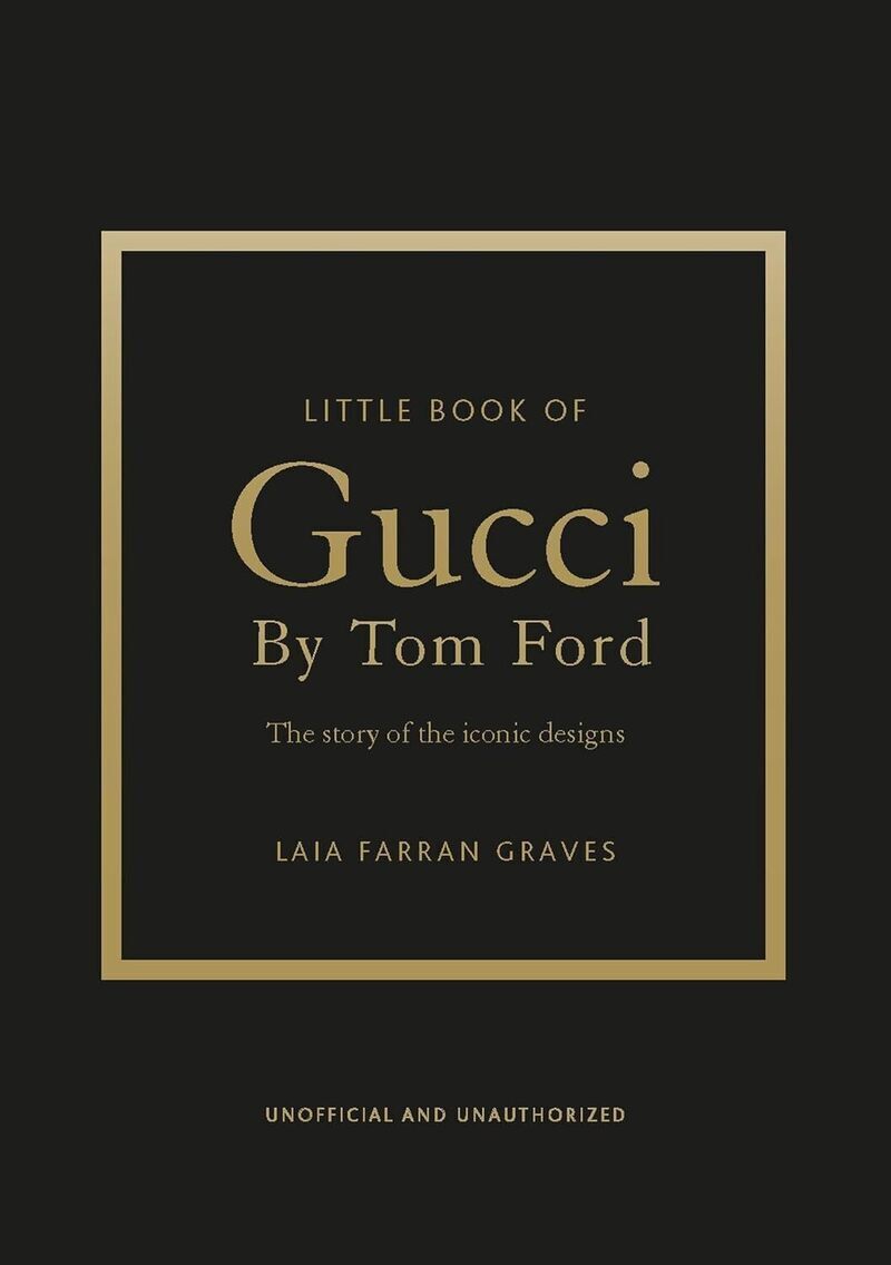 Gucci by Tom Ford - L'histoire d'un créateur de légende