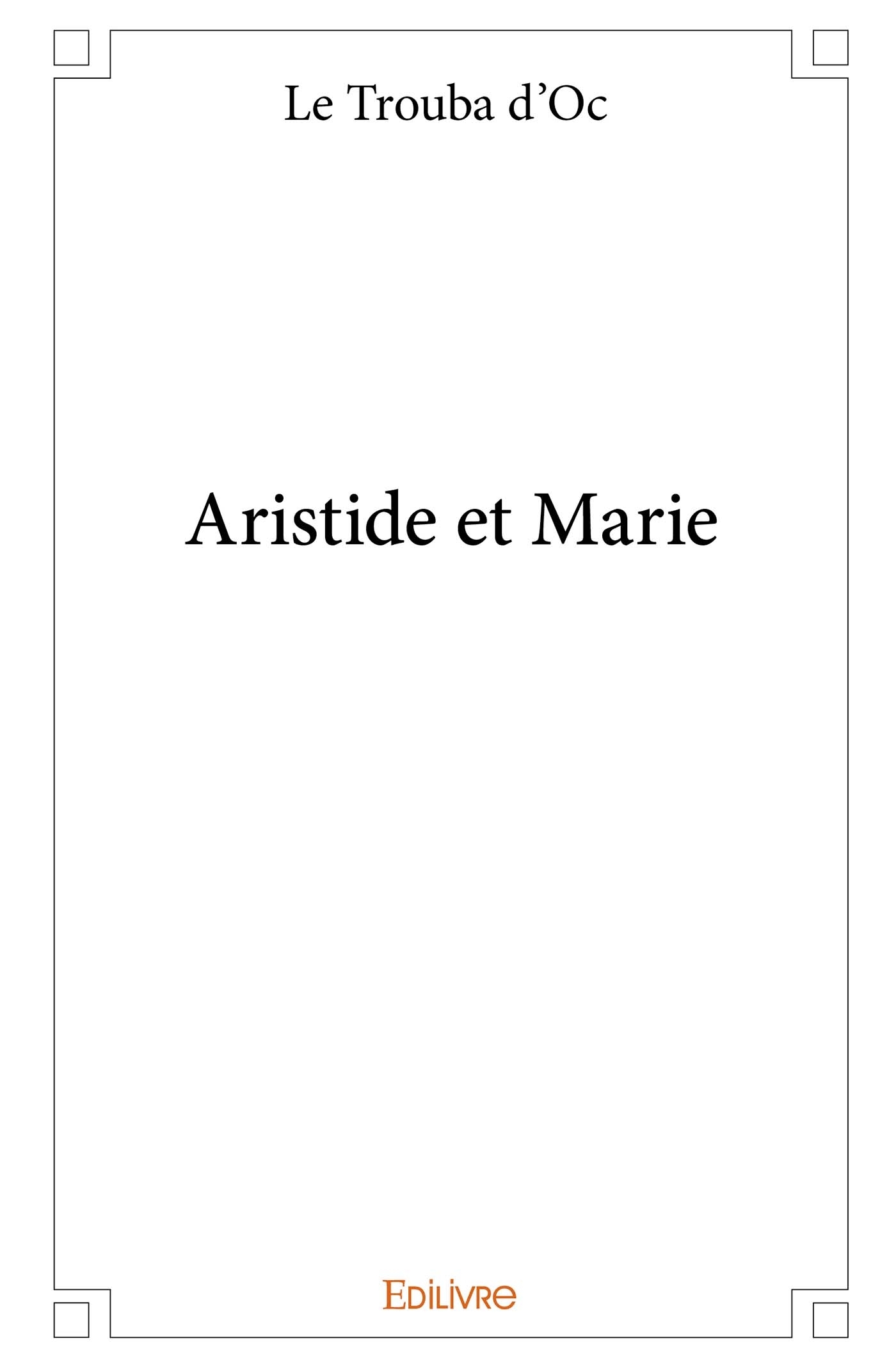 Aristide et Marie