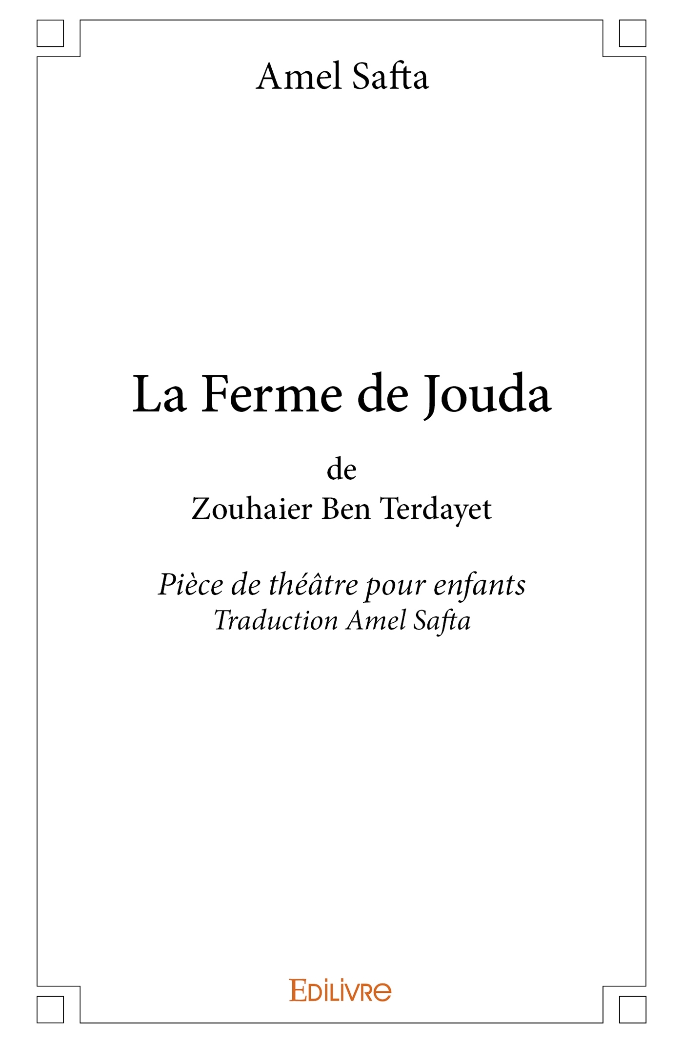 La Ferme de Jouda de Zouhaier Ben Terdayet