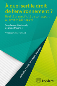 A quoi sert le droit de l'environnement ?