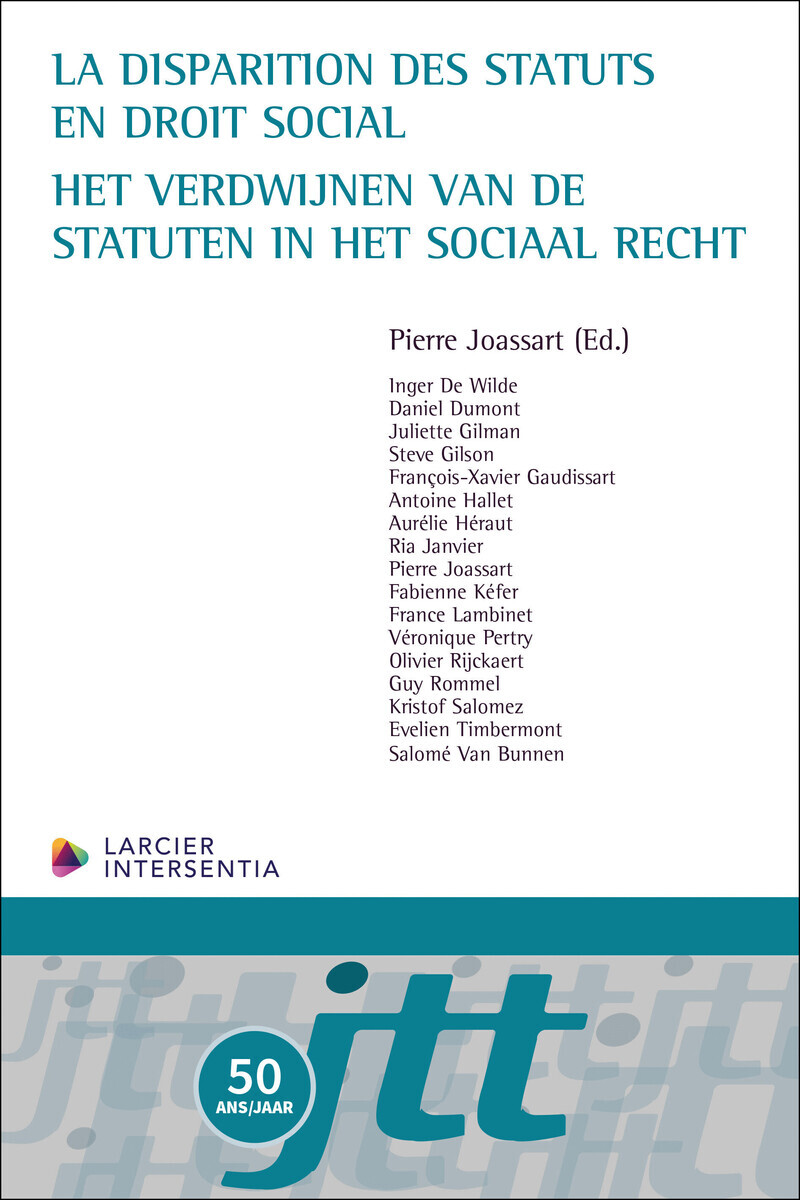 La disparition des statuts en droit social - Het verdwijnen van de statuten in het sociaal recht (fr/nl)