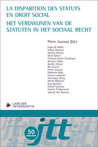 La disparition des statuts en droit social - Het verdwijnen van de statuten in het sociaal recht (fr/nl)