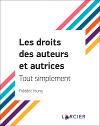 Les droits des auteurs et autrices - Tout simplement