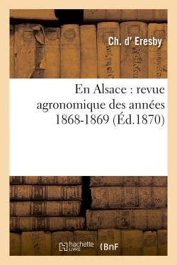 En Alsace : revue agronomique des années 1868-1869