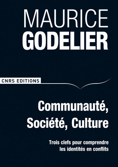 Communauté, société, culture-Trois clefs pour comprendre les identités en conflits