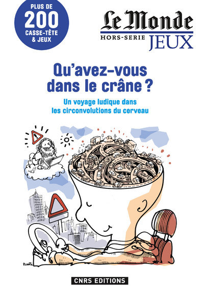 Qu'avez-vous dans le crâne ?