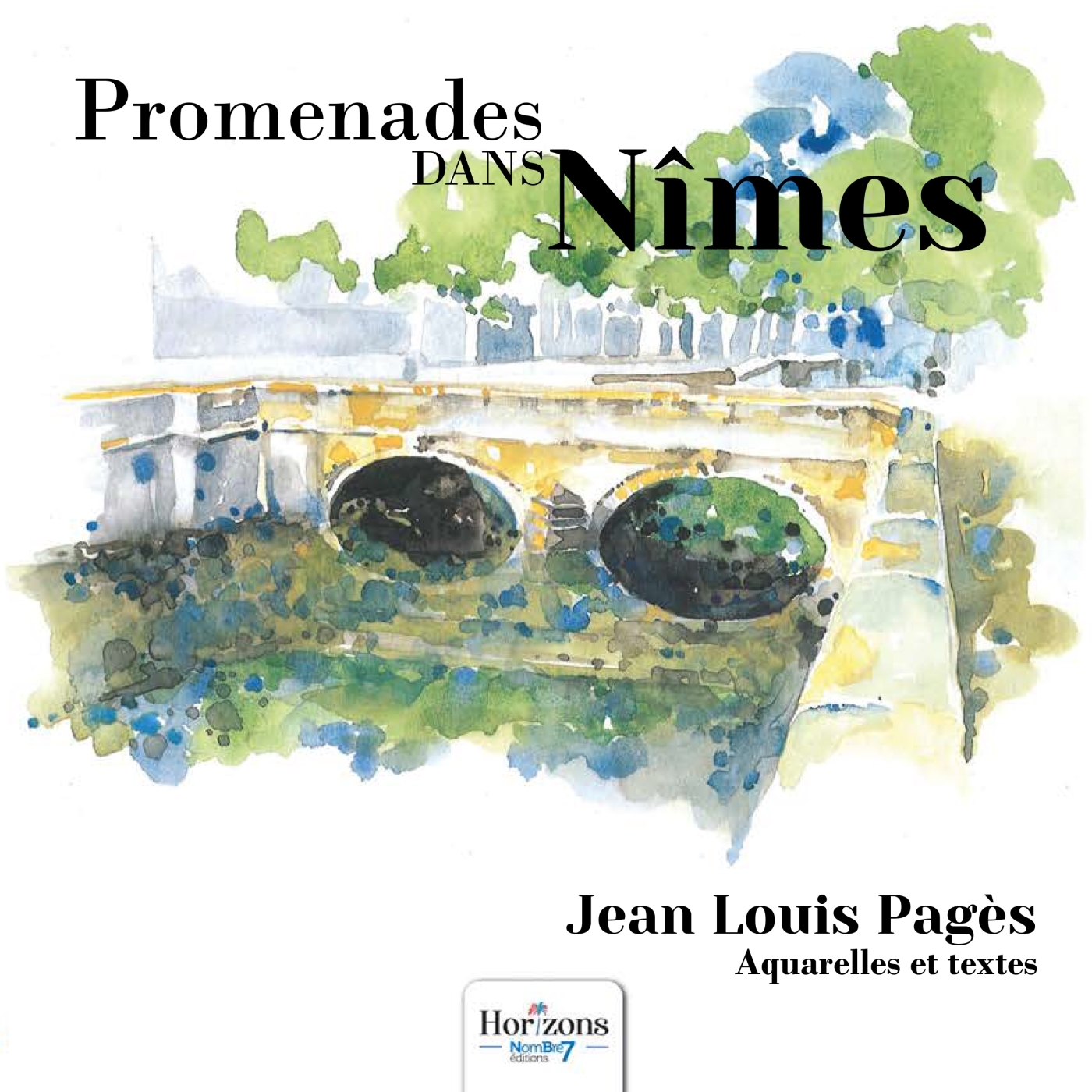 Promenades dans Nîmes